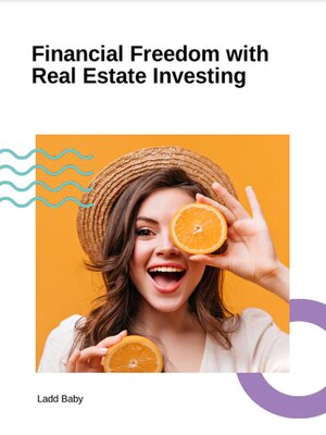 cover image of Financial Freedom with Real Estate Investing